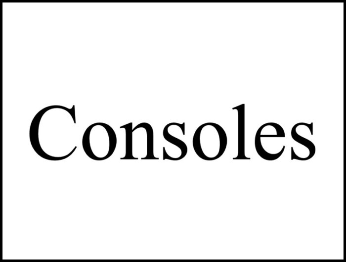 Consoles
