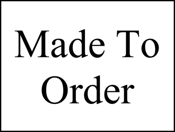 Made To Order